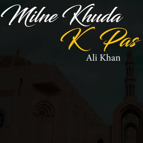 Milne Khuda K Pas | Boomplay Music