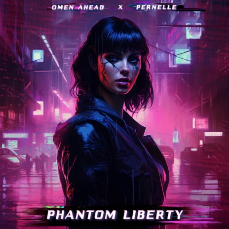 Phantom Liberty (From Cyberpunk 2077) ft. Pernelle | Boomplay Music