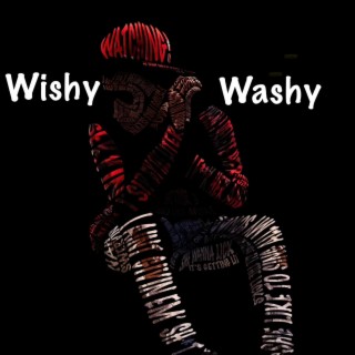 Wishy washy