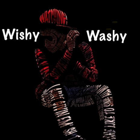 Wishy washy | Boomplay Music