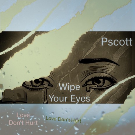 Wipe Your Eyes | Boomplay Music