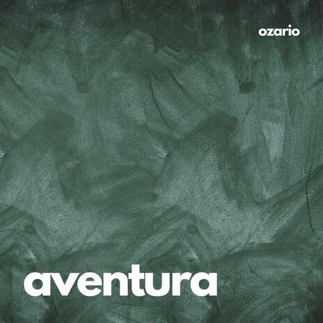 AVENTURA | Boomplay Music