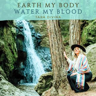 Earth My Body, Water My Blood lyrics | Boomplay Music