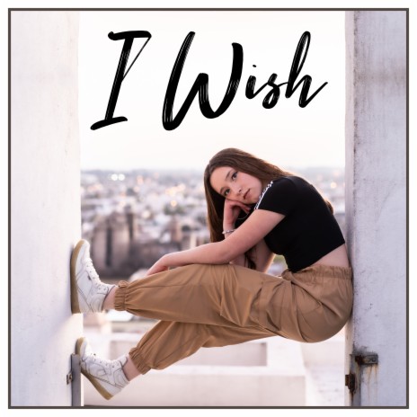 I Wish | Boomplay Music