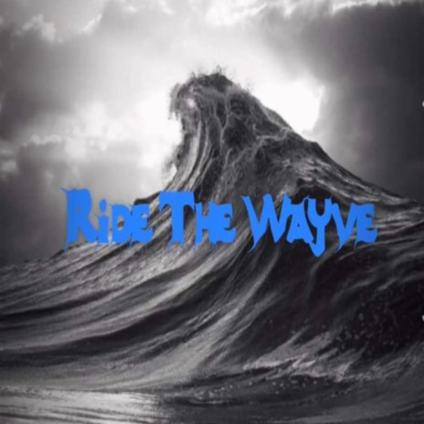 Ride The Wave