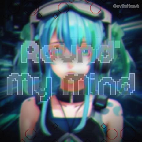 Round' My Mind (Slowed + Reverb) | Boomplay Music