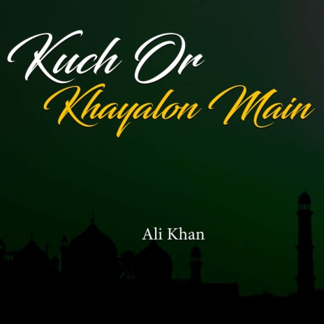 Kuch Or Khayalon Main | Boomplay Music