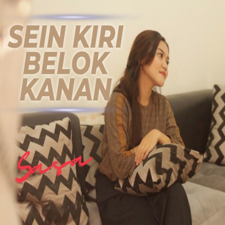 SEIN KIRI BELOK KANAN | Boomplay Music