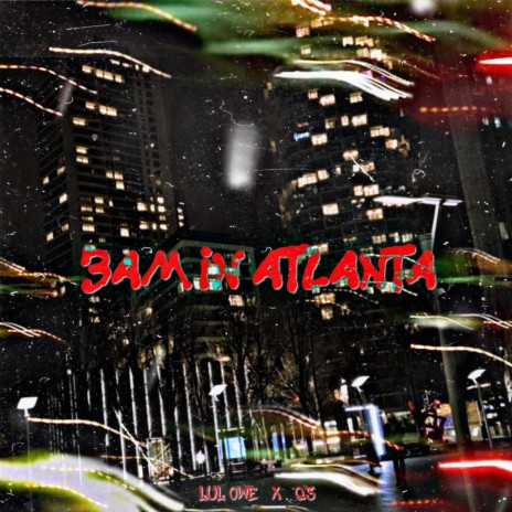 3am In Atlanta ft. Q3 | Boomplay Music