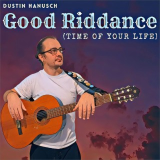 Good Riddance (Time of Your Life)