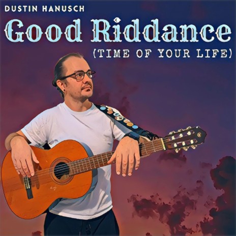 Good Riddance (Time of Your Life) | Boomplay Music