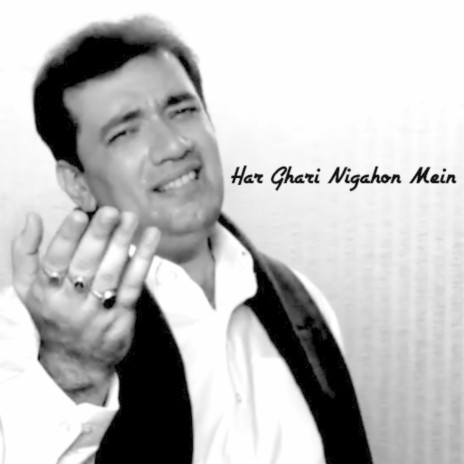 Har Ghari Nigahon Mein ft. Girish Sadhwani | Boomplay Music