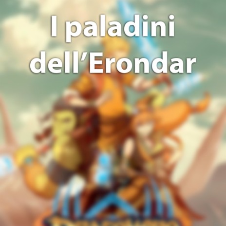 I paladini dell'Erondar | Boomplay Music