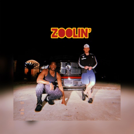 Zoolin' ft. Dasani | Boomplay Music