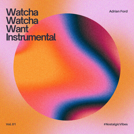 Watcha Watcha Want (Instrumental)