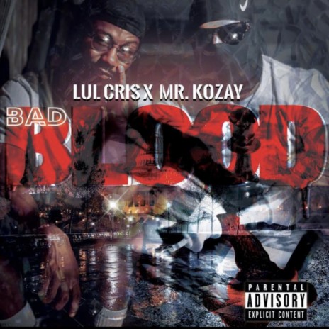 Bad Blood ft. Mr.Kozay