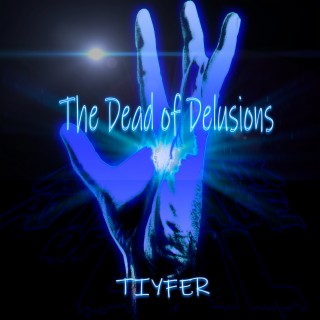 The Dead of Delusions