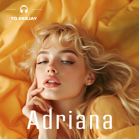 Adriana | Boomplay Music