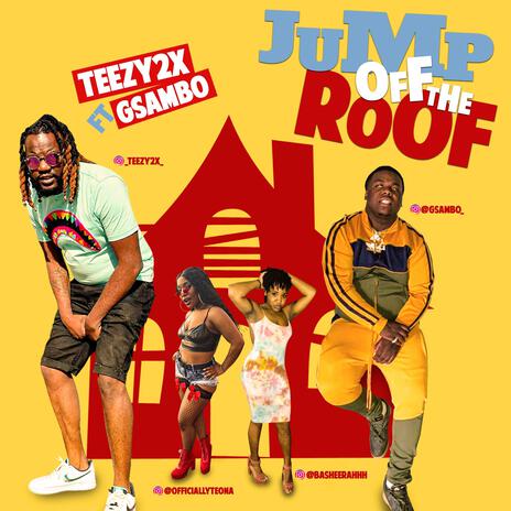 Jump off The Roof ft. GSAMBO | Boomplay Music