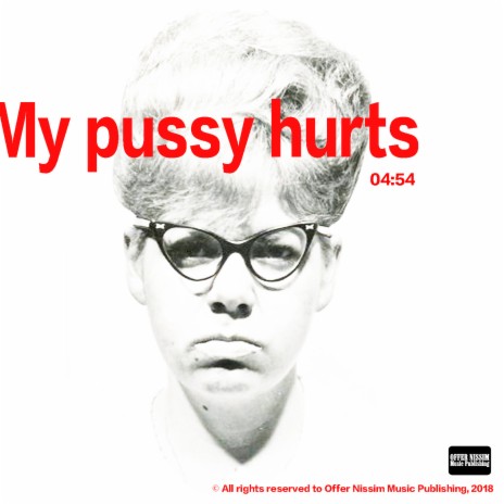 My Pussy Hurts ft. Ilan Peled | Boomplay Music