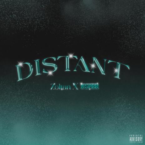 DISTANT ft. Ksprr | Boomplay Music