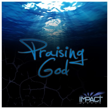 Praising God | Boomplay Music