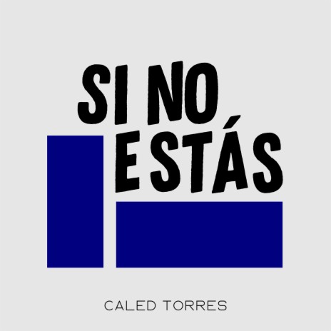 Si No Estas | Boomplay Music