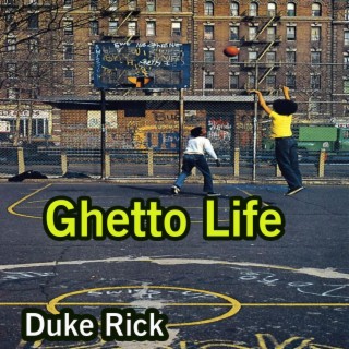 Ghetto Life