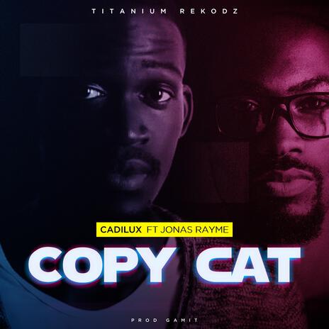 Copy Cat ft. Jonás Rayme | Boomplay Music