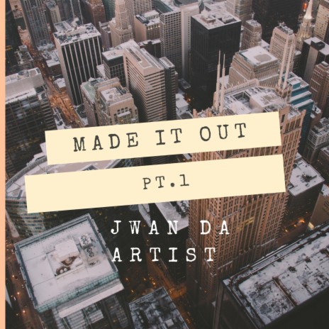 Made it out | Boomplay Music