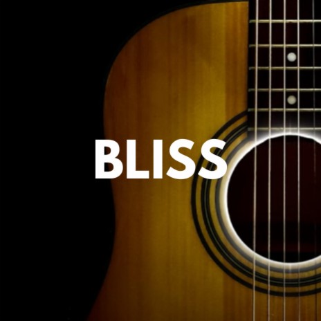 Bliss | Boomplay Music