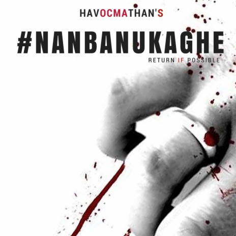 Nanbanukaghe | Boomplay Music