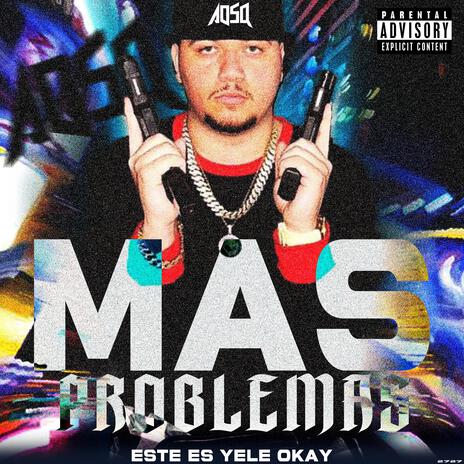 MAS PROBLEMAS | Boomplay Music