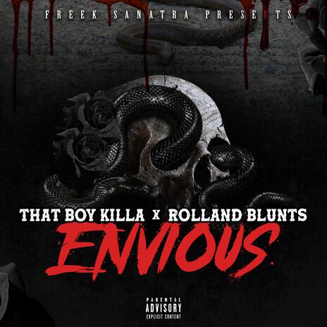 Envious ft. Rolland Blunts & Dat Boi Killa | Boomplay Music