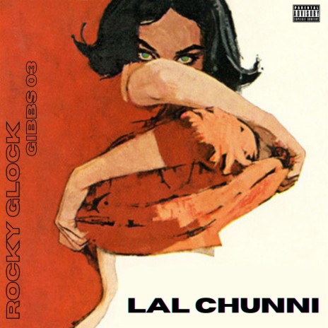 Lal Chunni ft. Gibbs03 | Boomplay Music