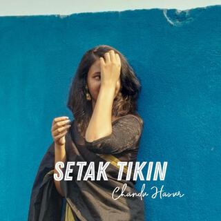 Setak Tikin (Slowed Reverb Lo-fi)