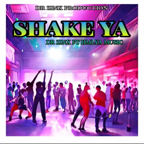 Shake Ya (feat. Hmlya music) | Boomplay Music