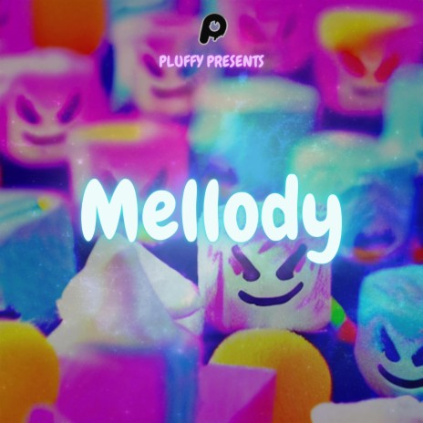 Mellody | Boomplay Music