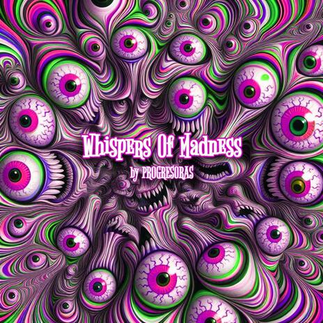 Whispers Of Madness | Boomplay Music