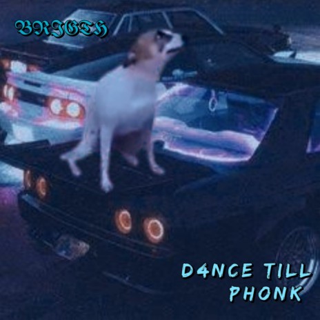 D4NCE TILL PHONK | Boomplay Music