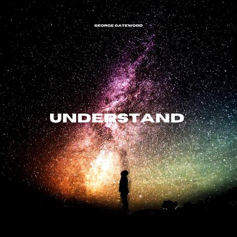 Understand | Boomplay Music