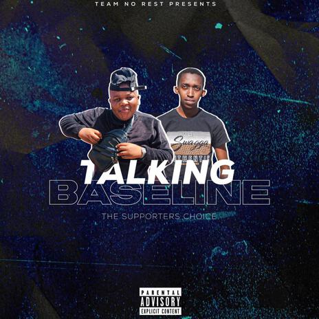 Talking Baseline | Boomplay Music