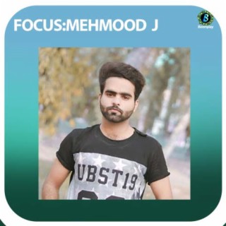 Focus: Mehmood J