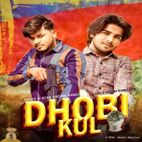 Dhobi Kul ft. Sachin Kanojiya | Boomplay Music