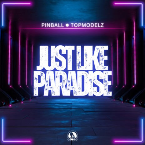 Just Like Paradise ft. Topmodelz | Boomplay Music