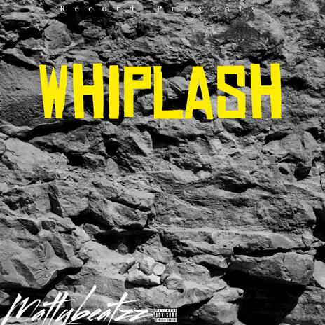 Whiplash | Boomplay Music