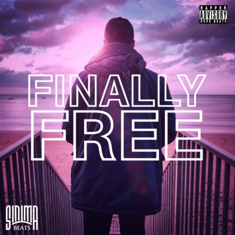 Finally Free | Boomplay Music