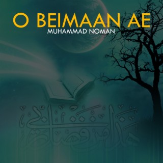 O Beimaan Ae