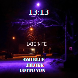 Late Nite x Jblokk x Lotto Von