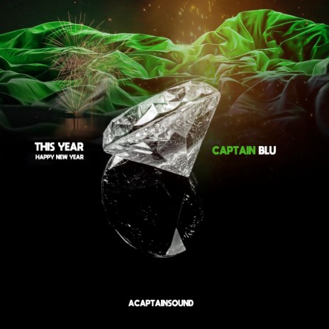 This Year (Happy New Year) ft. Captain Blu | Boomplay Music
